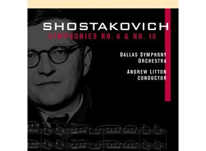 0013491328324 - ShostakovichSinfonien 6+10 - Andrew Litton Dallas Symphony Orchestra (CD)