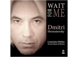 0013491347523 - Wait For Me - Hvorostovsky Orbelian Novaya Opera Orchestra (CD)