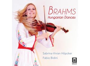 0013491355825 - Ungarische Tänze - Sabrina-Vivian Höpcker Fabio Bidini (CD)