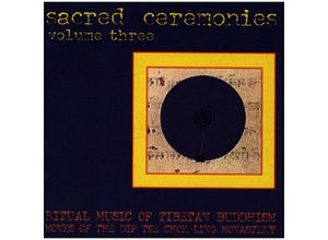 0013711313222 - Sacred Ceremonies Vol3 - Monks Of The Dip Tse Chok Ling Monastery (CD)