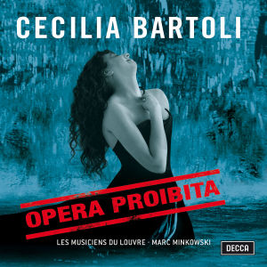 0028947570295 - Cecilia Bartoli - GEBRAUCHT Cecilia Bartoli - Opera Proibita (Händel · Scarlatti · Caldara)   Minkowski · Les Musiciens du Louvre - Preis vom 02062023 050629 h