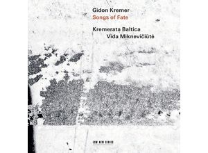 0028948598502 - Songs Of Fate - Gidon Kremer Kremerata Baltica Vida Mikneviciute (CD)