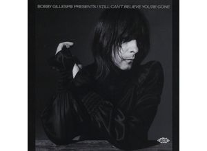 0029667106122 - Bobby Gillespie Presents I Still CanT Believe Yo - Various Artists (CD)