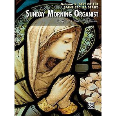 0038081378183 - Sunday morning organist 5 - best of the Saint Cecilia Series