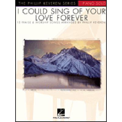 0073999109054 - I could sing of your love forever