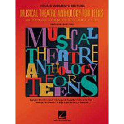 0073999116373 - Musical theatre anthology for teens (young womens edition)