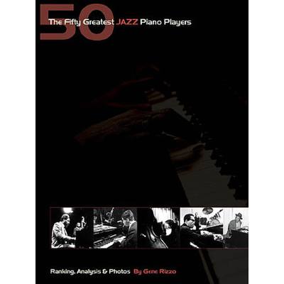 0073999459043 - The 50 greatest Jazz piano players of all time