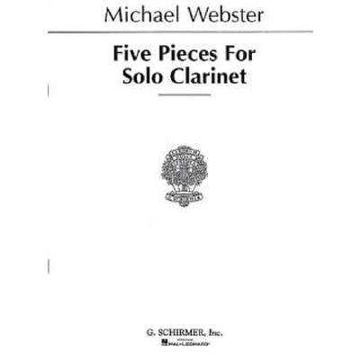 0073999681987 - 5 pieces for solo clarinet