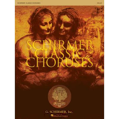 0073999849738 - Schirmer classic choruses