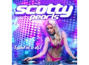 0090204627141 - Pearls (God Is A Dj) - Scotty (CD)