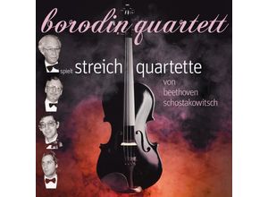 0090204647484 - Beethoven-Shostakovich Streichquartette - Borodin Quartett (CD)