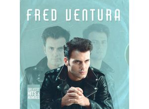 0090204655533 - Greatest Hits & Remixes - Fred Ventura (CD)