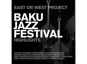 0090204687763 - Baku Jazzfestival-Highlights - East Or West Project (CD)