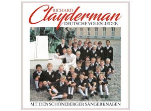 0090204691593 - DEUTSCHE VOLKSLIEDER - Richard-Schöneberger Sängerknaben Clayderman (CD)