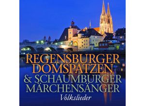 0090204694211 - Deutsche Volkslieder - Regensburger Domspatzen & Schaumburger Märchensäng (CD)