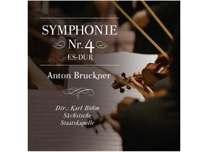 0090204696079 - SYMPHONIE NR 4 ES-DUR ANTON BRUCKNER - Dir Karl Böhm-Sächsische Staatskappelle (CD)