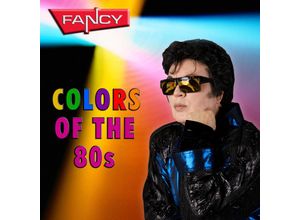 0090204724857 - Colors Of The 80s - Fancy (CD)