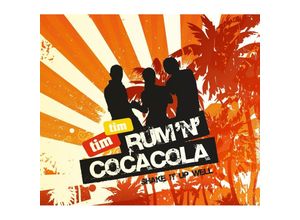 0090204913466 - Rum N Cocacola (Shake It Up Well) - Tim Tim (Single CD)