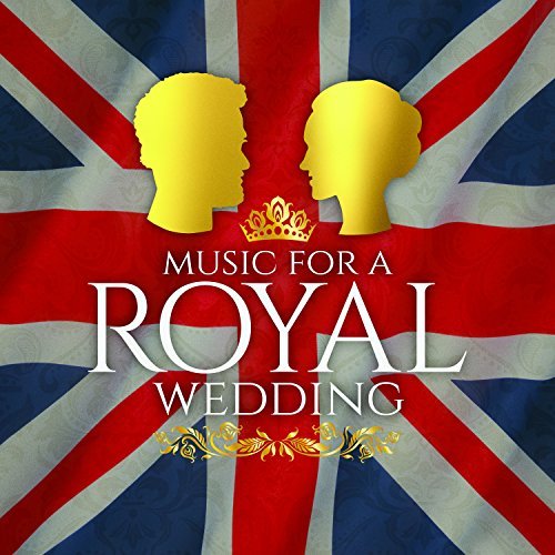 0190295676414 - Music for a Royal Wedding-2018