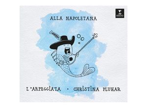 0190296603617 - Alla Napoletana - Christina Pluhar LArpeggiata Sabadus Scheen (CD)