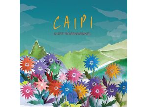 0190296984211 - Caipi - Kurt Rosenwinkel (CD)