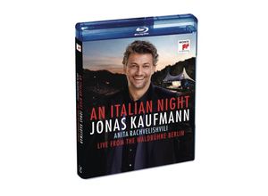 0190758793290 - Eine Italienische Nacht-Live VD Waldbühne Berlin - Jonas Kaufmann Rachvelishvili RSO Berlin Rieder (Blu-ray Disc)