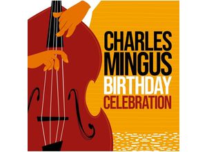 0194111024519 - BIRTHDAY CELEBRATION - Charles Mingus (CD)