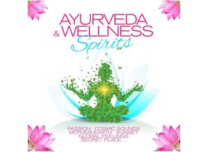 0194111024946 - AYURVEDA & WELLNESS SPIRITS - Various (CD)