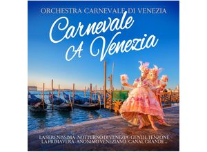 0194111025035 - CARNEVALE A VENEZIA - Orchestra Carnevale Di Venezia (CD)