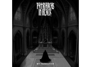 0194111027824 - MY VENERATION - Patriarchs In Black (LP)