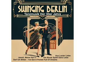 0194111030282 - Swinging Berlin - Tanzmusik Der 30er Jahre - Goldene Sieben (LP)