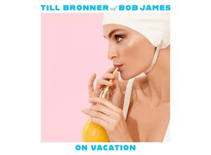 0194397001228 - On Vacation (Deluxe Edition) - Till Brönner & James Bob (CD)