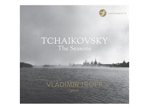 0194398054728 - Vladimir Tropp - GEBRAUCHT Tchaikovsky-the Seasons - Preis vom 30082023 050303 h