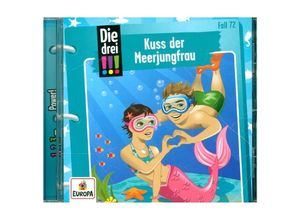 0194398148021 - Die drei !!! - Kuss der Meerjungfrau (Fall 72) - Die drei !!! Die Drei !!! (Hörbuch)