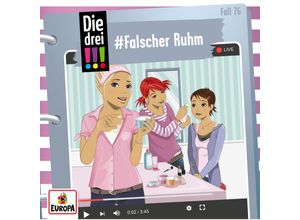 0194398148526 - Die drei Ausrufezeichen - 76 - Falscher Ruhm - Ann-Katrin Heger (Hörbuch)