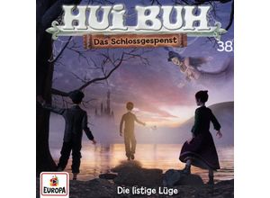 0196587676728 - Hui Buh neue Welt - Die listige Lüge (Folge 38) - HUI BUH neue Welt HUI BUH Neue Welt (Hörbuch)