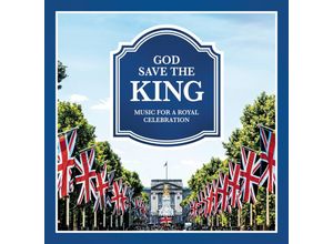 0196588113321 - Various - GEBRAUCHT God Save the King-Music for a Royal Celebration - Preis vom 02082023 050232 h