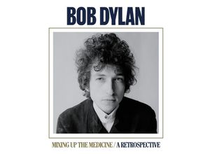 0196588309724 - Mixing Up The Medicine A Retrospective - Bob Dylan (CD)