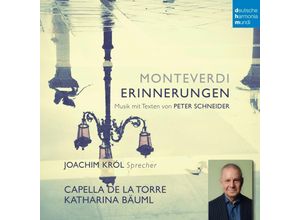 0196588337024 - Monteverdi - Erinnerungen - Capella de la Torre Joachim Król Katharina Bäuml (CD)