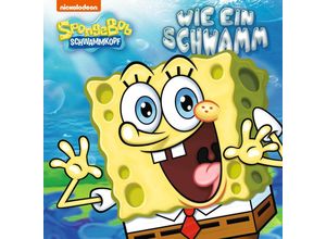 0196588824524 - Wie Ein Schwamm - SpongeBob Schwammkopf (CD)