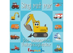 0197189790973 - Sing Mit Mir - Die Schönsten Fahrzeuglieder - Sing Kinderlieder (CD)