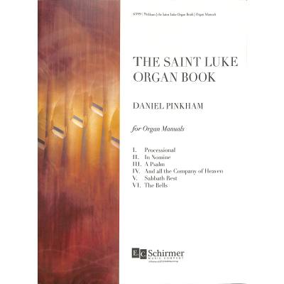 0600313465994 - The Saint Luke organ book