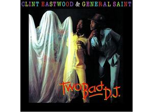 0601811002414 - Two Bad Dj (Vinyl) - Clint Eastwood & General Saint (LP)