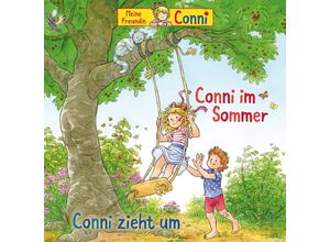 0602448740991 - Meine Freundin Conni - Conni im Sommer   Conni zieht um (Folge 71) - Conni (Hörbuch)