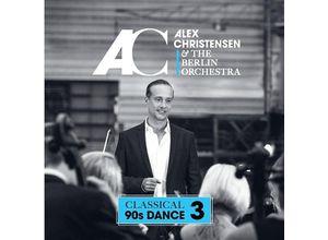 0602455736772 - Classical 90s Dance 3 - Alex Christensen & Berlin Orchestra The (CD)