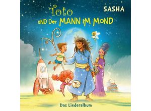 0602458114751 - Sasha - GEBRAUCHT Toto und der Mann im Mond - Das Liederalbum - Preis vom 22102023 045847 h