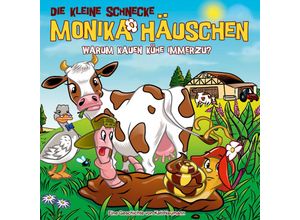 0602507424008 - Die kleine Schnecke Monika Häuschen - Warum kauen Kühe immerzu? - Die Kleine Schnecke Monika Häuschen (Hörbuch)