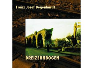 0602517657052 - Dreizehnbogen - Franz Josef Degenhardt (CD)