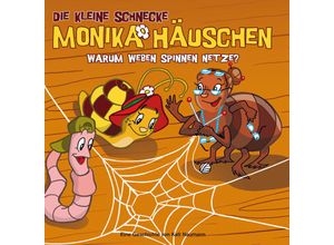 0602527288833 - Die kleine Schnecke Monika Häuschen Audio-CDs Nr9 Warum weben Spinnen Netze? 1 Audio-CD - Kati Naumann (Hörbuch)