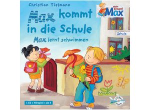 0602527849959 - Mein Freund Max 1 Max kommt in die Schule   Max lernt schwimmen 1 Audio-CD - Christian Tielmann (Hörbuch)